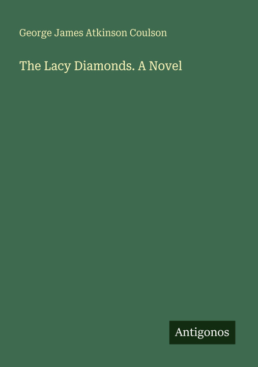 Kniha The Lacy Diamonds. A Novel 