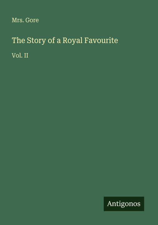 Boek The Story of a Royal Favourite 