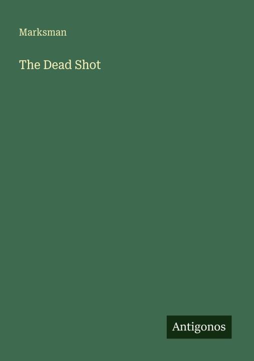 Kniha The Dead Shot 