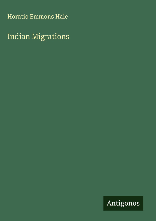 Knjiga Indian Migrations 