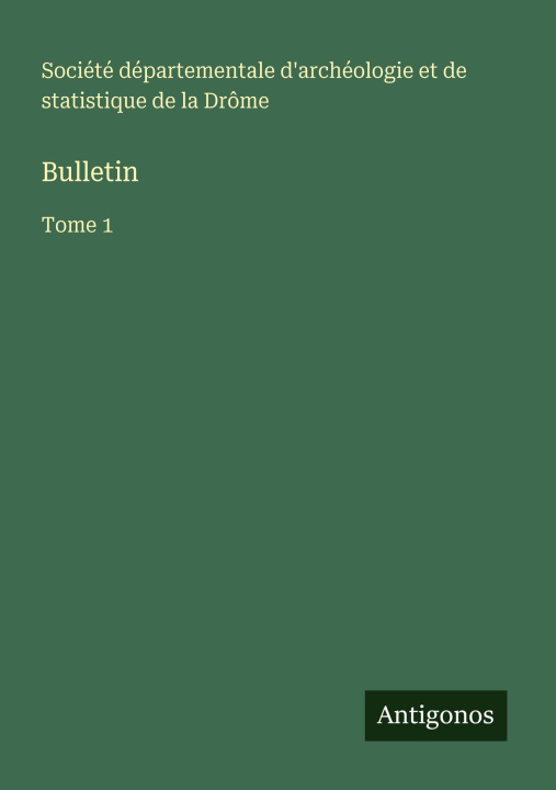 Buch Bulletin Société d'archéologie de la Drôme