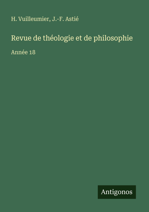 Libro Revue de théologie et de philosophie J. -F. Astié