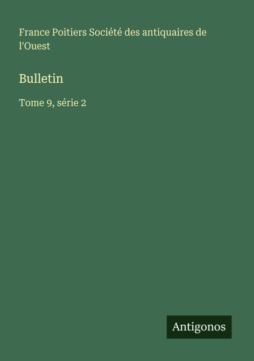 Βιβλίο Bulletin Société des antiquaires de l'Ouest