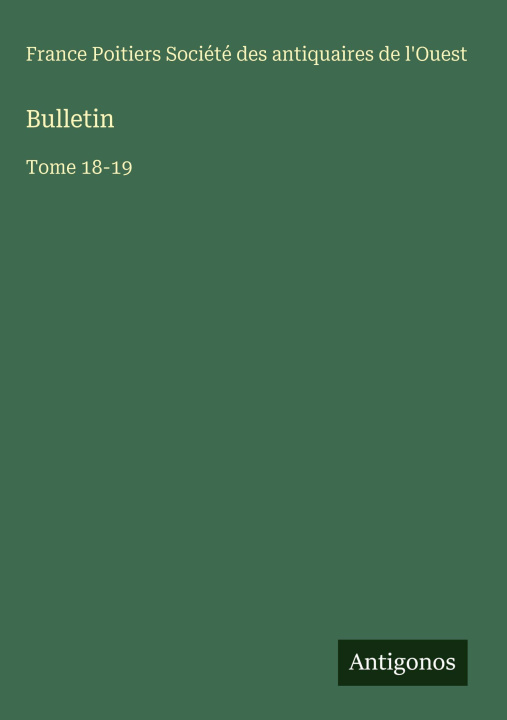 Книга Bulletin Société des antiquaires de l'Ouest