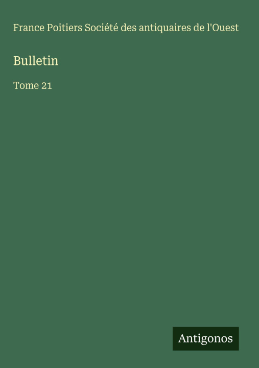 Libro Bulletin Société des antiquaires de l'Ouest