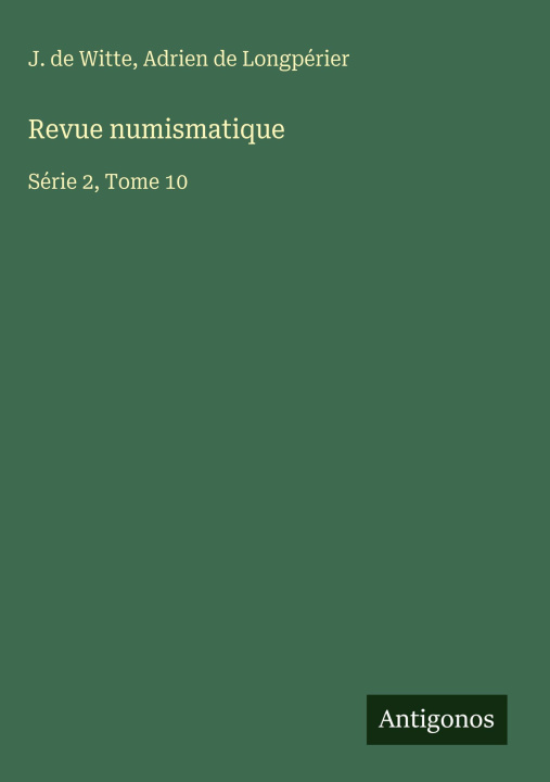 Книга Revue numismatique Adrien de Longpérier