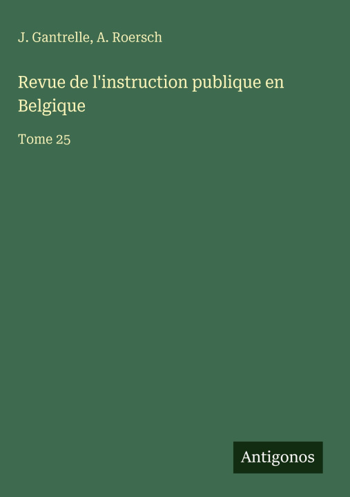 Boek Revue de l'instruction publique en Belgique A. Roersch