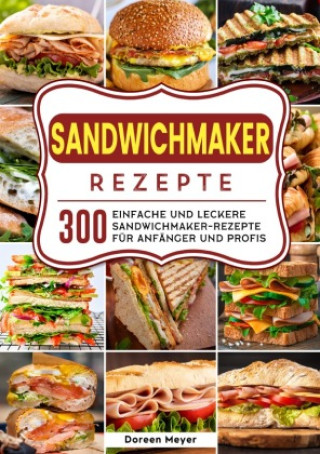 Boek Sandwichmaker Rezepte Doreen Meyer