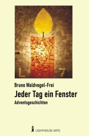 Knjiga Jeder Tag ein Fenster Bruno Waldvogel-Frei