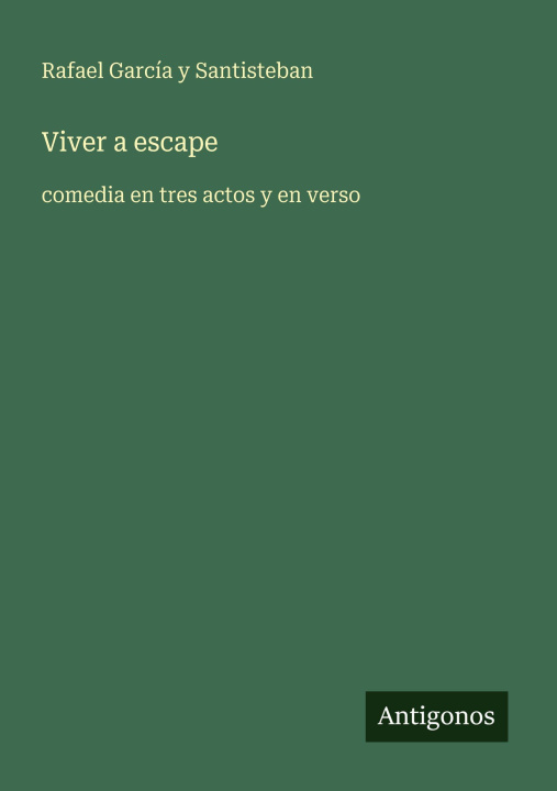 Kniha Viver a escape Rafael García y Santisteban