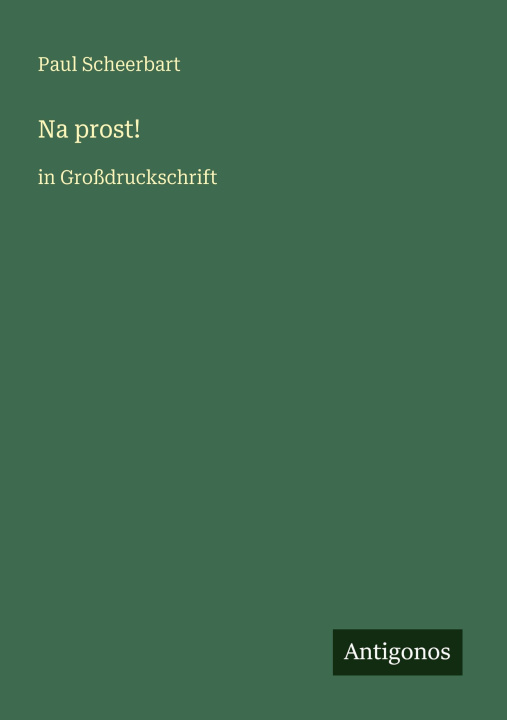 Kniha Na prost! Paul Scheerbart