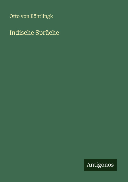 Knjiga Indische Sprüche Otto von Böhtlingk