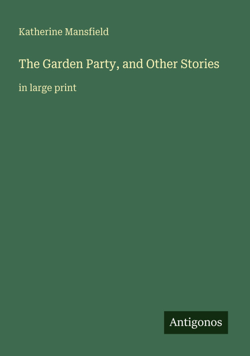 Knjiga The Garden Party, and Other Stories 