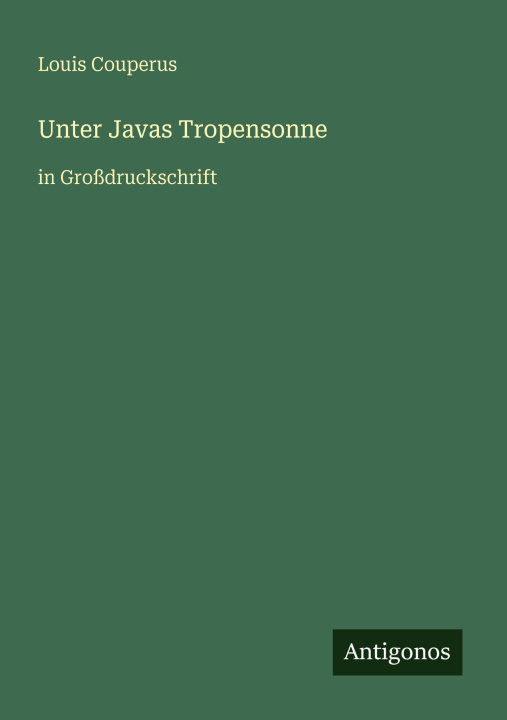 Boek Unter Javas Tropensonne Louis Couperus
