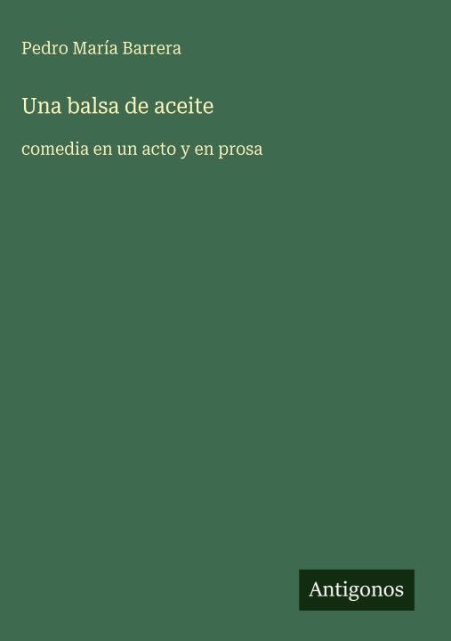 Knjiga Una balsa de aceite Pedro María Barrera