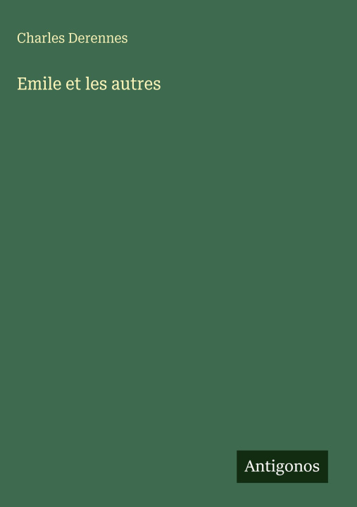 Libro Emile et les autres Charles Derennes