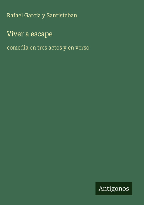 Knjiga Viver a escape Rafael García y Santisteban