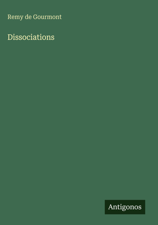 Kniha Dissociations Remy de Gourmont