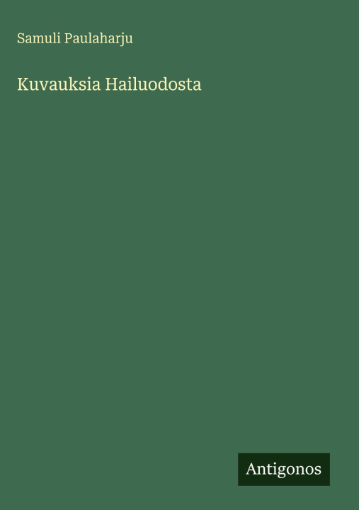 Knjiga Kuvauksia Hailuodosta Samuli Paulaharju