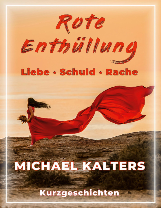Kniha Rote Enthüllung Michael Kalters