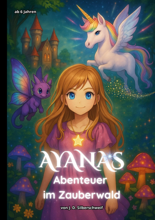Książka Ayanas Abenteuer im Zauberwald J. D. Silberschweif