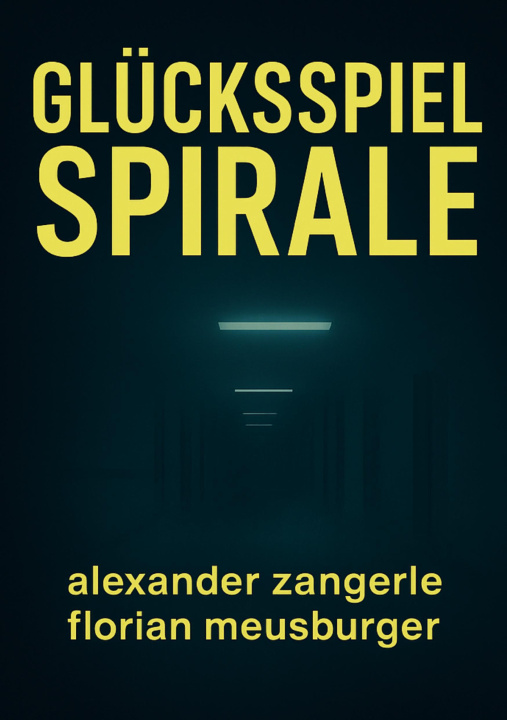 Knjiga Glücksspiel Spirale Florian Meusburger