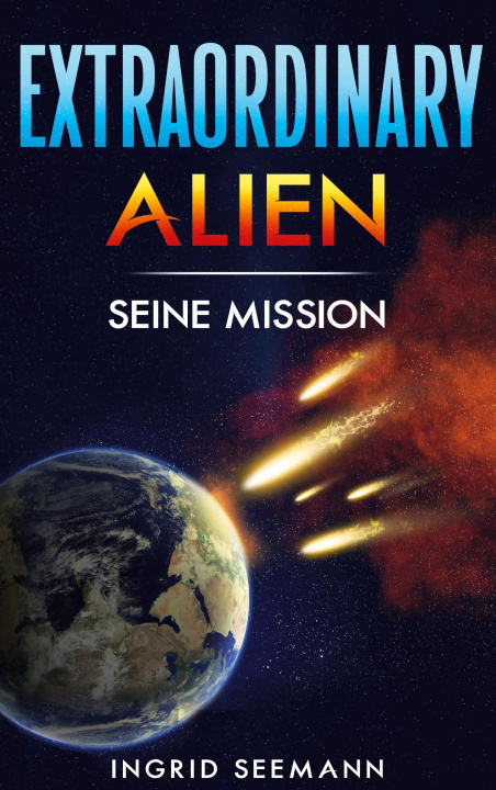 Kniha Extraordinary Alien Ingrid Seemann