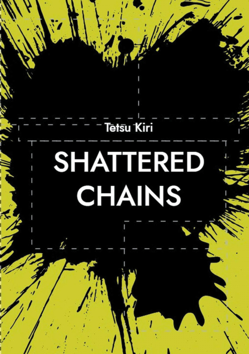 Kniha Shattered chains Tetsu Kiri