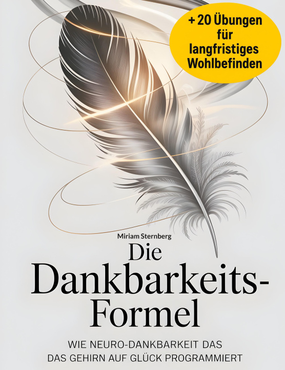 Kniha Die Dankbarkeitsformel Miriam Sternberg
