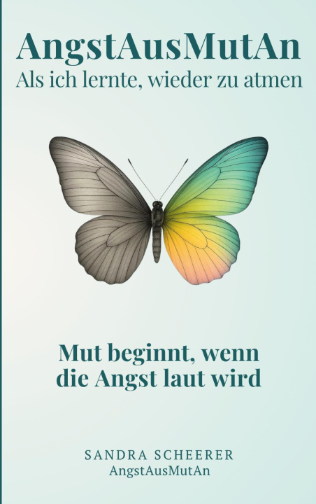 Kniha AngstAusMutAn Sandra Scheerer
