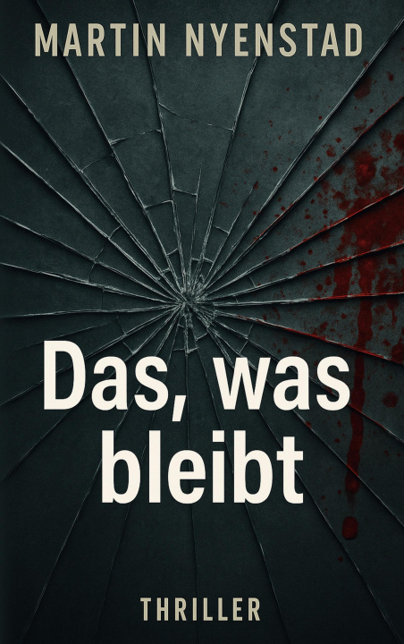Kniha Das, was bleibt Martin Nyenstad