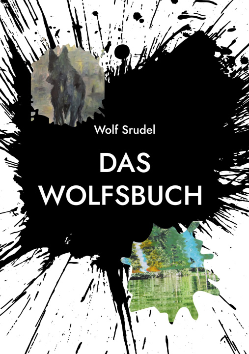 Kniha Das Wolfsbuch Wolf Srudel