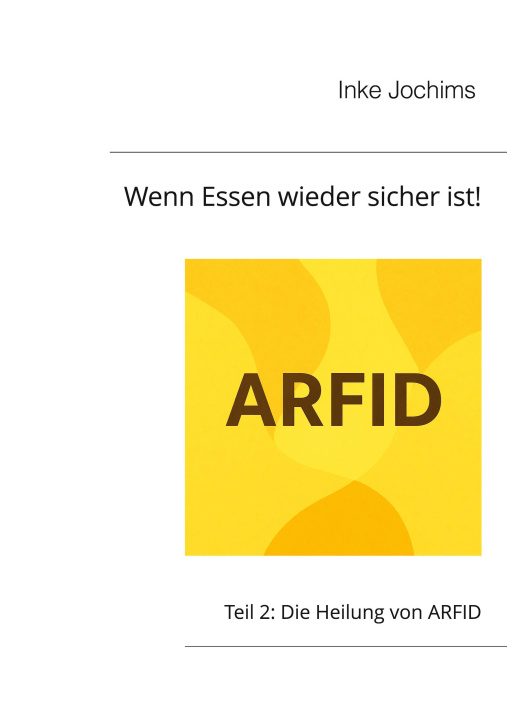 Kniha Wenn Essen wieder sicher ist! Inke Jochims