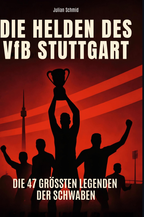 Kniha Die Helden des VfB Stuttgart 