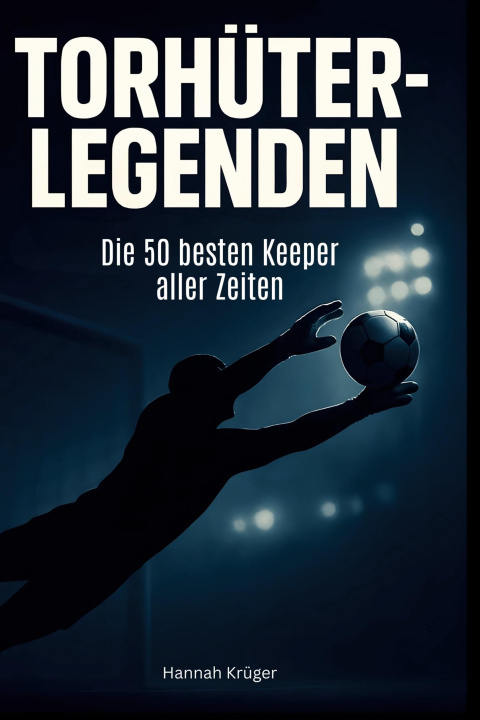 Kniha Torhüter-Legenden 