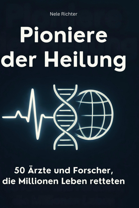 Kniha Pioniere der Heilung 