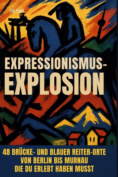 Kniha Expressionismus-Explosion 