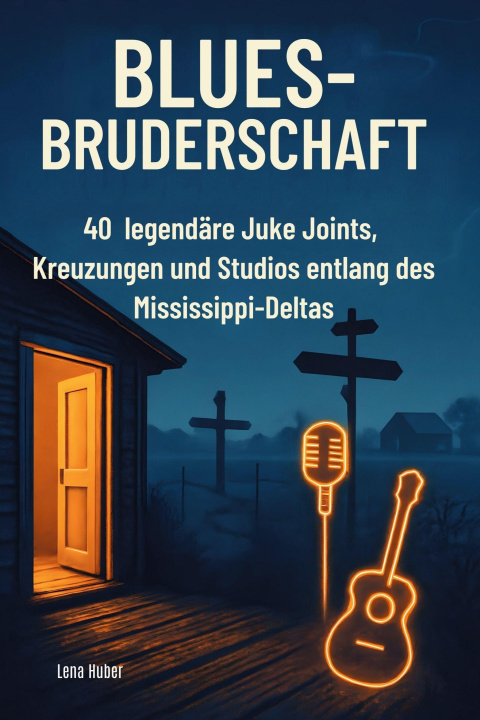 Kniha Blues-Bruderschaft Lena Huber