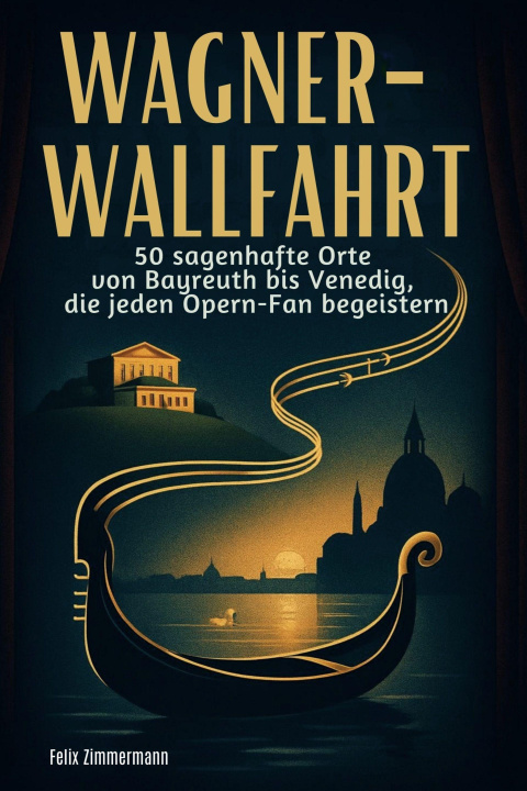 Book Wagner-Wallfahrt Felix Zimmermann