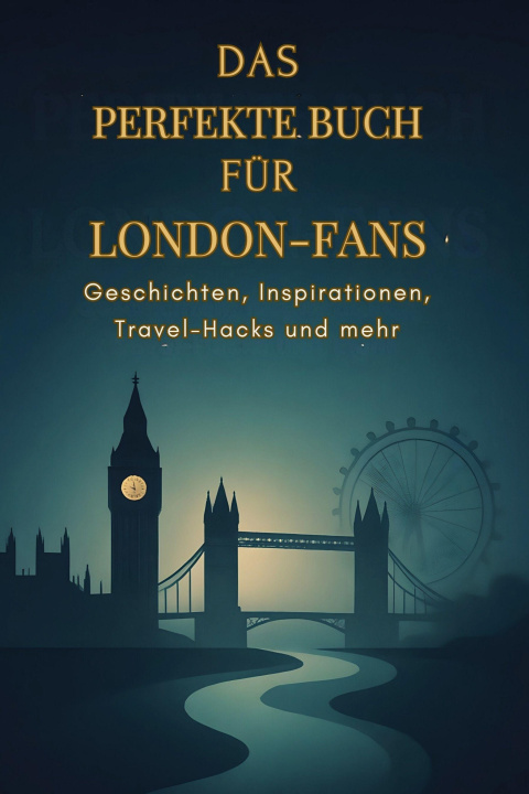 Boek Das perfekte Buch für London-Fans Lucas Schäfer
