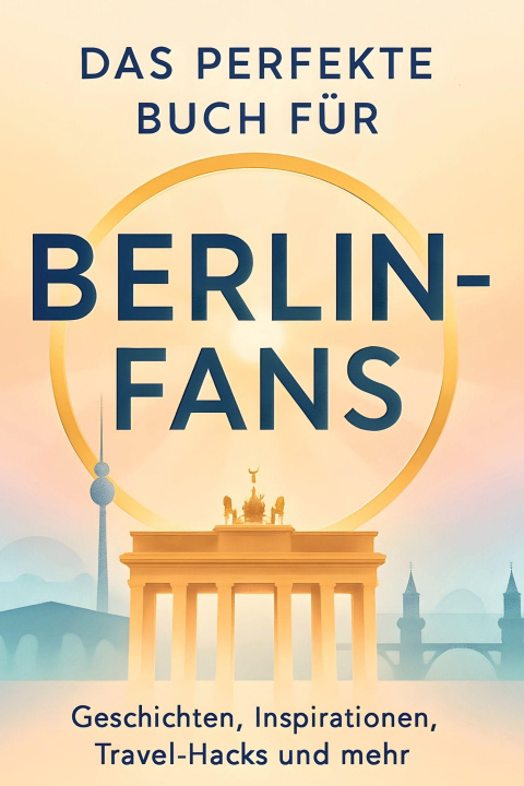 Kniha Das perfekte Buch für Berlin-Fans Elias Werner