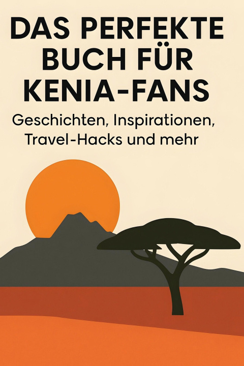 Boek Das perfekte Buch für Kenia-Fans Oliver Hofmann