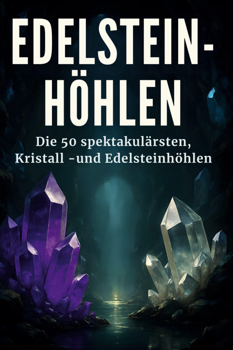 Kniha Edelstein-Höhlen Leon Schmidt