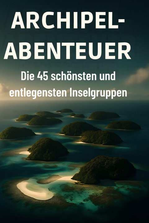 Kniha Archipel-Abenteuer 