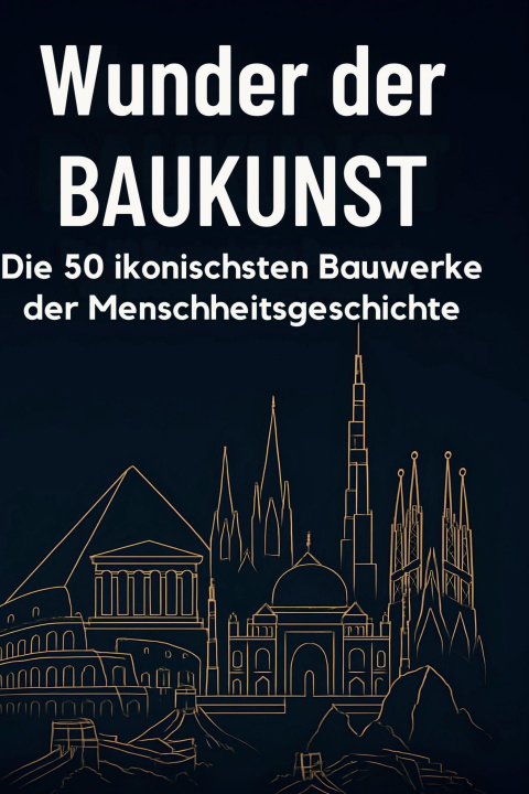 Kniha Wunder der Baukunst 