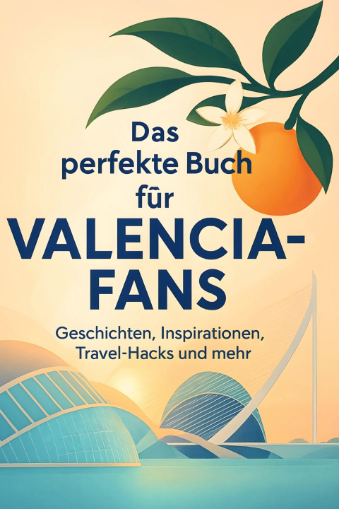 Kniha Das perfekte Buch für Valencia-Fans 