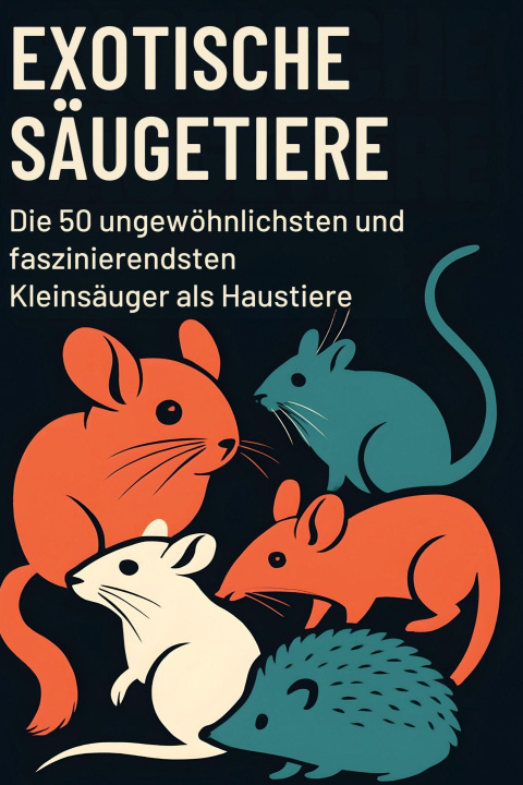 Knjiga Exotische Säugetiere Emma Günther