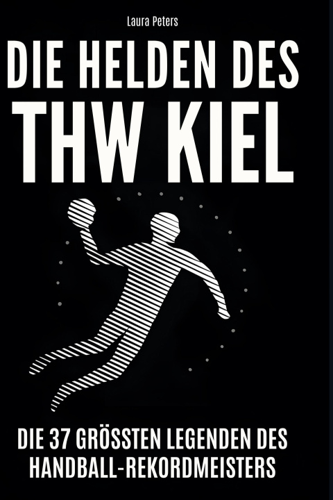 Kniha Die Helden des THW Kiel 