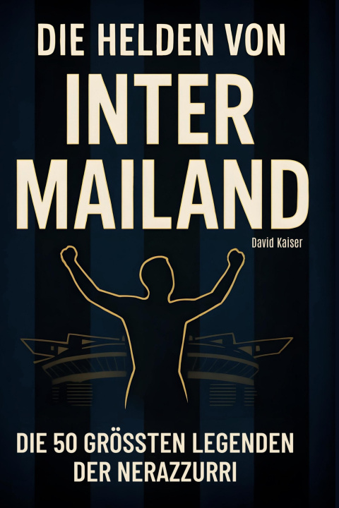 Kniha Die Helden von Inter Mailand 