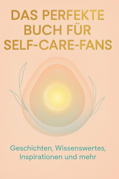 Knjiga Das perfekte Buch für Self-Care-Fans Emily Friedrich
